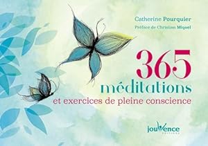 365 m?ditations et exercices de pleine conscience - Catherine Pourquier