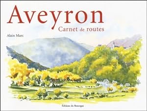 Aveyron carnet de routes - Alain Marc