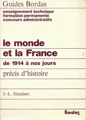 Le monde et la France de 1914 ? nos jours - Jean-Louis Humbert