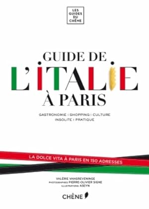 Guide de L'Italie   Paris - Val rie Vangreveninge