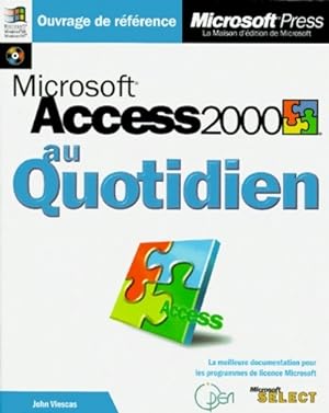Microsoft Access 2000 au quotidien - John Viescas