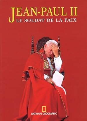 Jean-Paul II le soldat de la paix - Domenico Rio Del