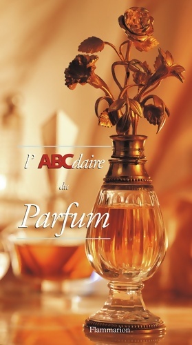 L'ABCdaire du parfum - Nicolas De Barry