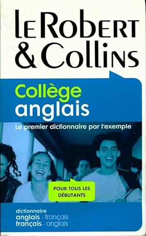 Le Robert et Collins coll?ge anglais - Collectif
