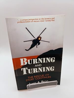 Burning and Turning: The Rescue 177 Story Continues (SIGNED)