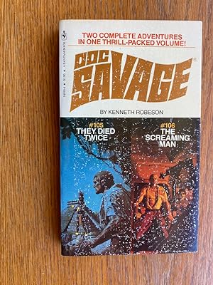 Doc Savage: They Died Twice # 105 & The Screaming Man # 106