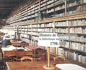 Histoire de Bibliothèques. - La Bibliothèque Municipale d'Angers. - 1798-1978.