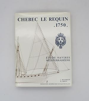 Chébec de 24 canons - Le Requin 1750 du constructeur majorquin Joseph Caubet