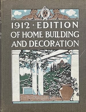 Book of Home Building and Decoration: Prepared in Co-operation with and Under the Direction of th...