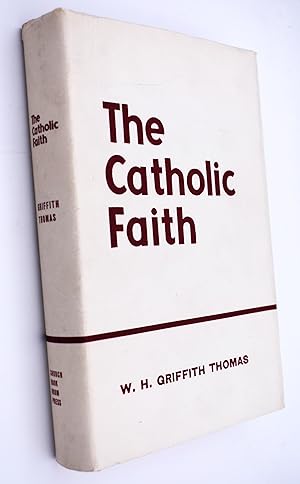 THE CATHOLIC FAITH A Manual Of Instruction For Members Of The Church Of England