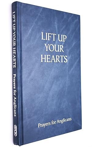 LIFT UP YOUR HEARTS Prayers For Anglicans