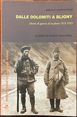 Dalle Dolomiti a Bligny. Di ario di guerra d I un fante 1915-1919