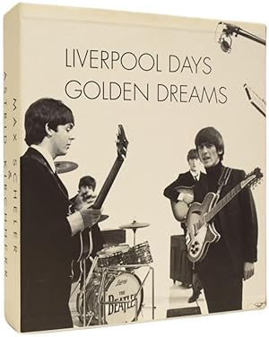 Liverpool Days [and] Golden Dreams