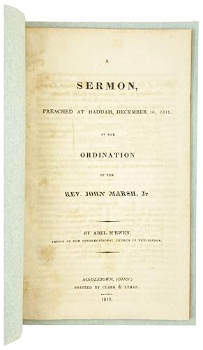 A Sermon, Preached at Haddam, December 16, 1818, at the Ordination of the Rev. John Marsh, Jr.