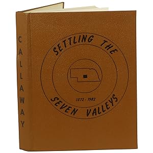 Seven Valleys Regional History, 1872-1982 [Settling the Seven Valleys]