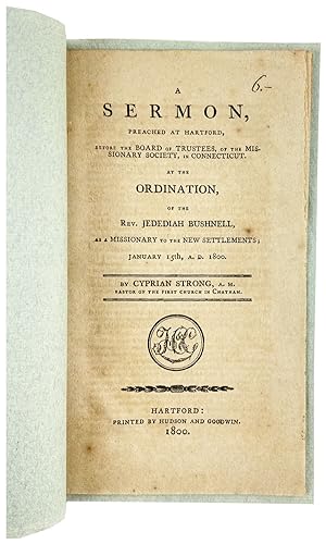 A Sermon, Preached at Hartford, before the Board of Trustees, of the Missionary Society, in Conne...