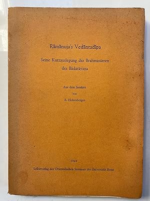 Ramanuja's Vedantadipa seine Kurzauslegung der Brahmasutren des Badarayana