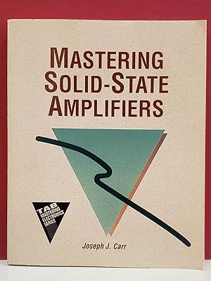 Mastering Solid-State Amplifiers