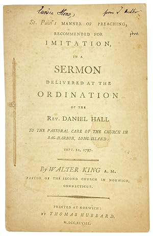 St. Paul's Manner of Preaching, Recommended for Imitation, in a Sermon Delivered at the Ordinatio...