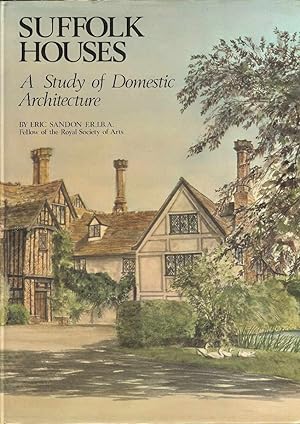 Suffolk Houses. A Study of Dometic Architecture