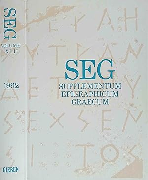 SEG Supplementum Epigrahicum Graecum. Vol. XLII 1992 Editors: H.W. Pleket, R.S. Stroud, J.H.M. St...