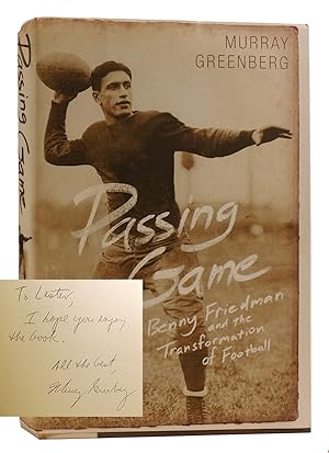 PASSING GAME Benny Friedman and the Transformation of Football Signed