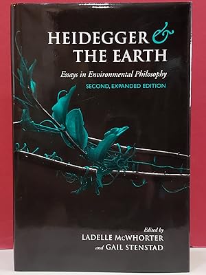 Heidegger & The Earth: Essays in Environmental Philosophy