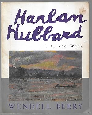 Harlan Hubbard: Life And Work