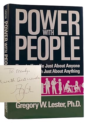 POWER WITH PEOPLE How to Handle Just about Anyone to Accomplish Just about Anything Signed