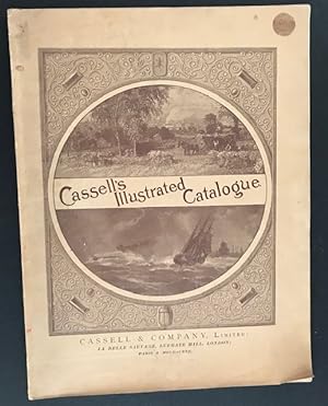 An Illustrated Catalogue of the Publications Issued by Cassell & Company, Limited [cover reads: C...