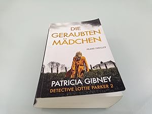 Patricia Gibney: Die geraubten Madchen