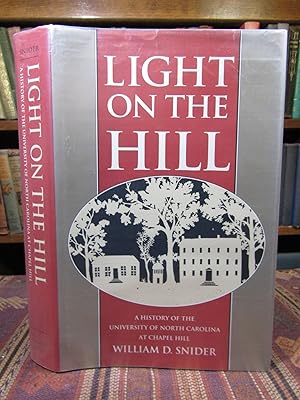 Light on the Hill: A History of the University of North Carolina at Chapel Hill