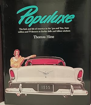 Populuxe: The Look and Life of America in the 50's and 60's.