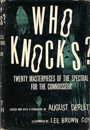 WHO KNOCKS?: TWENTY MASTERPIECES OF THE SPECTRAL FOR THE CONNOISSEUR .