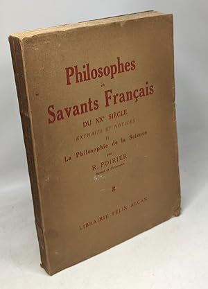 Philosophes et Savant Français du XXe siècle. Extraits et notices II: La Philosophie de la Science
