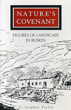 Nature's Covenant: Figures of Landscape in Ruskin