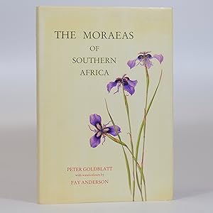 The Moraeas of Southern Africa. A Systematic Monograph of the Genus in South Africa, Lesotho, Swa...