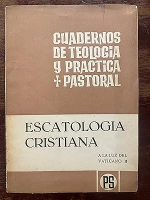 ESCATOLOGIA CRISTIANA. A la luz del Vaticano II