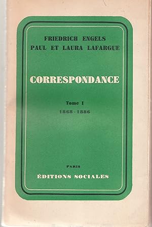 Friedrich Engels, Paul et Laura Lafargue : Correspondance, Tome premier (1868-1886)