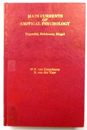 Main Currents of Critical Psychology: Vygotskij, Holzkamp, Riegel