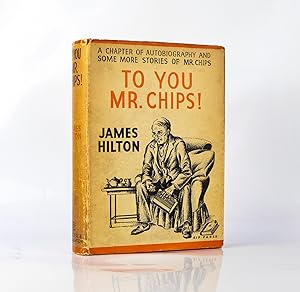 To You Mr. Chips!