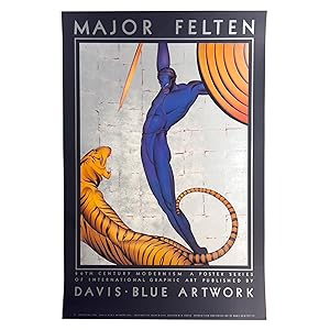 MAJOR FELTEN. 20th Century Modernism. A Poster Series of International Graphic Art Published by D...