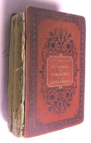 Dictionnaire des synonymes de la langue francaise, comprenant et resumant tous les travaux faits ...