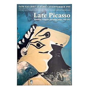 LATE PICASSO. Paintings, Sculpture, Drawings, Prints, 1953-1972. Tate Gallery 23 June - 18 Septem...
