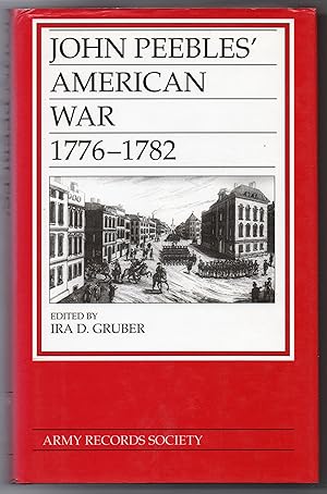 John Peebles' American War 1776-1782 - (Army Records Society 13)