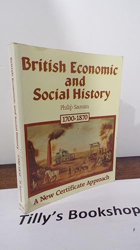 British Economic and Social History 1700 - 1870 - A New Certificate Approach) - Book 1
