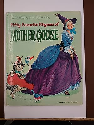 Fifty (50) Favorite Rhymes of Mother Goose - A Whitman Giant Tell-A-Tale Book