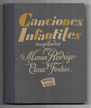 Canciones Infantiles recopiladas por Maria Rodrigo y Elena Fortún 1934