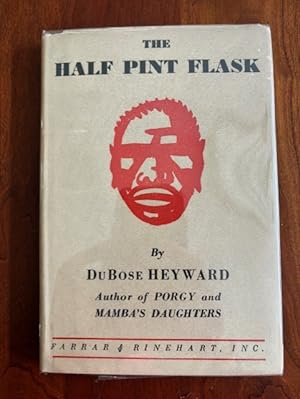 The Half Pint Flask SIGNED and INSCRIBED Association Copy.