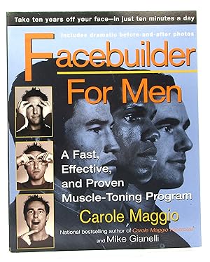 Facebuilder for Men: A Fast, Effective, and Proven Muscle-Toning Program